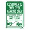 Signmission Customer and Employee Parking Only Unau Heavy-Gauge Aluminum Sign, 12" x 18", A-1218-24218 A-1218-24218 - alternate 1